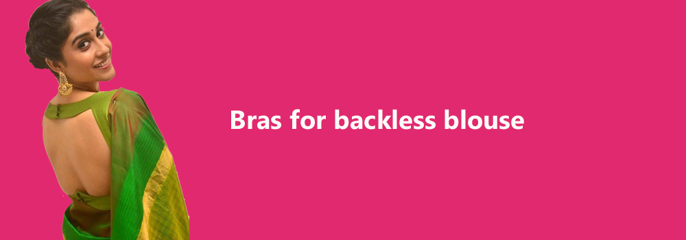 Backless Bras for Indian Dresses