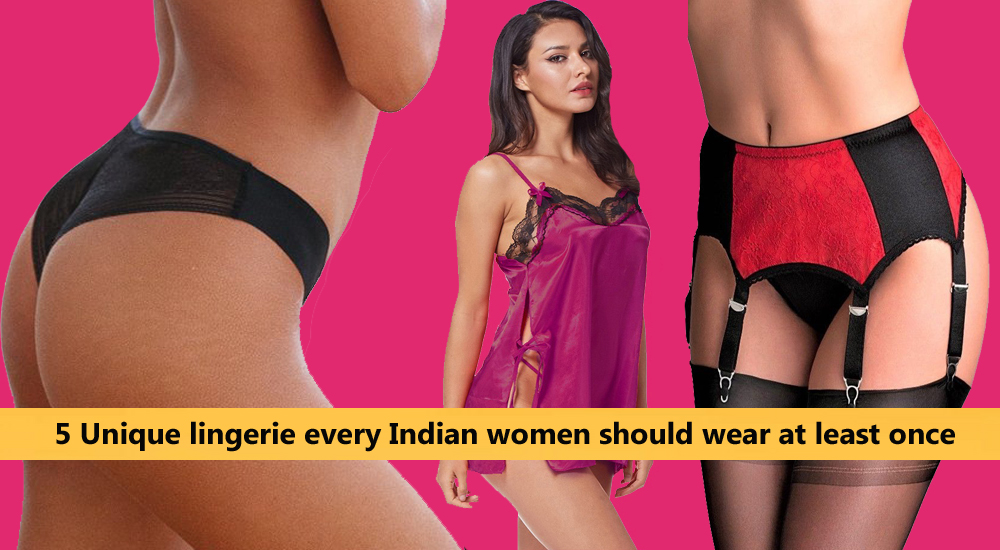 5 Unique lingerie every Indian women should wear at least once Snazzyway India