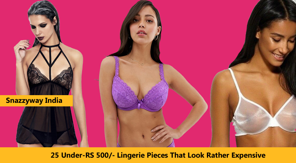 25 UnderRS 500 Lingerie Pieces That Look Rather Expensive