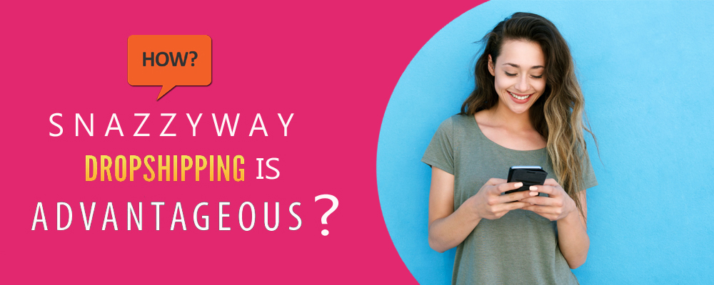 Dropshipping supplier India Snazzyway