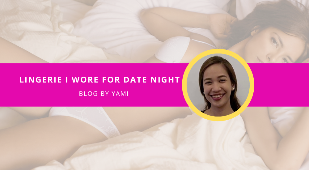 Lingerie I Wore For Date Night