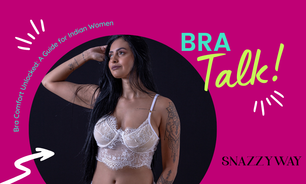 Bra Comfort Unlocked A Guide for Indian Women
