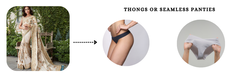 What type of panty works best with a saree