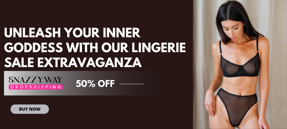 Unleash Your Inner Goddess with our Lingerie Sale Extravaganza