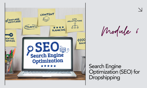 Search Engine Optimization (SEO) for Dropshipping