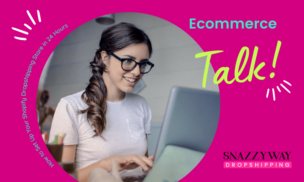 How to Set Up Your Shopify Dropshipping Store in 24 Hours