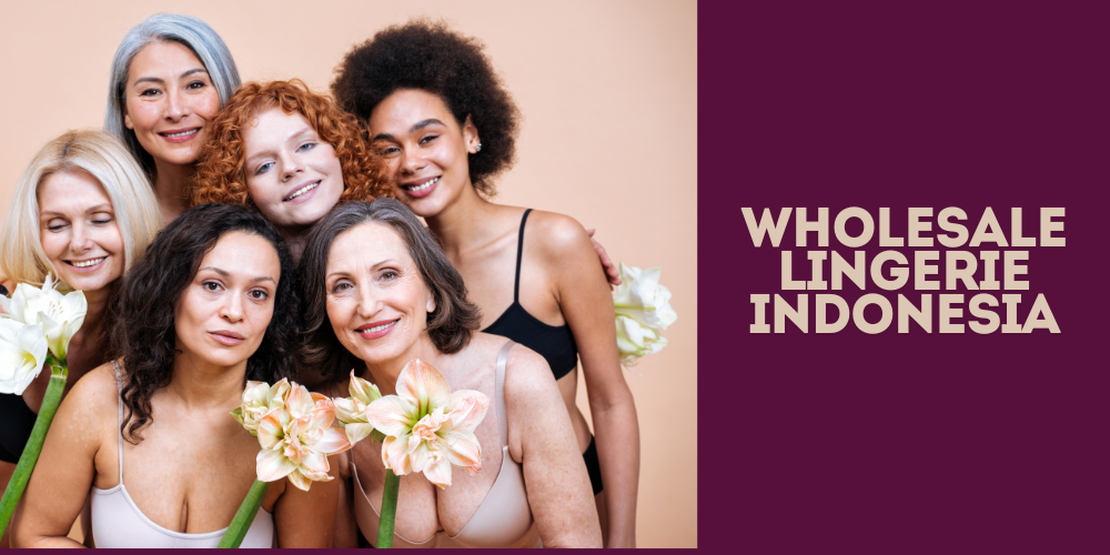 Wholesale lingerie Indonesia