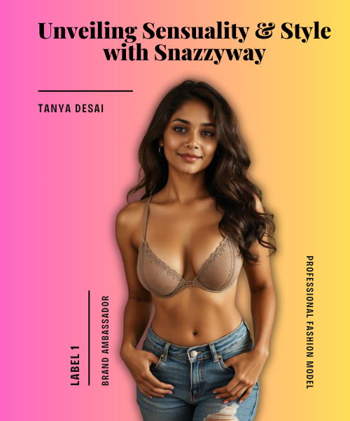 Tanya Desai Snazzyway Bra Review