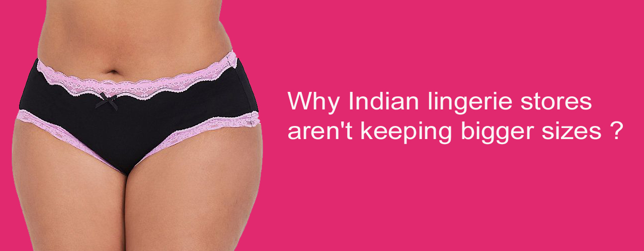 Plus size Bra Panties &Lingerie online in India, Big sizes