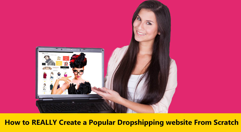 How to REALLY Create a Popular Dropshipping website From Scratch Snazzyway India learning center