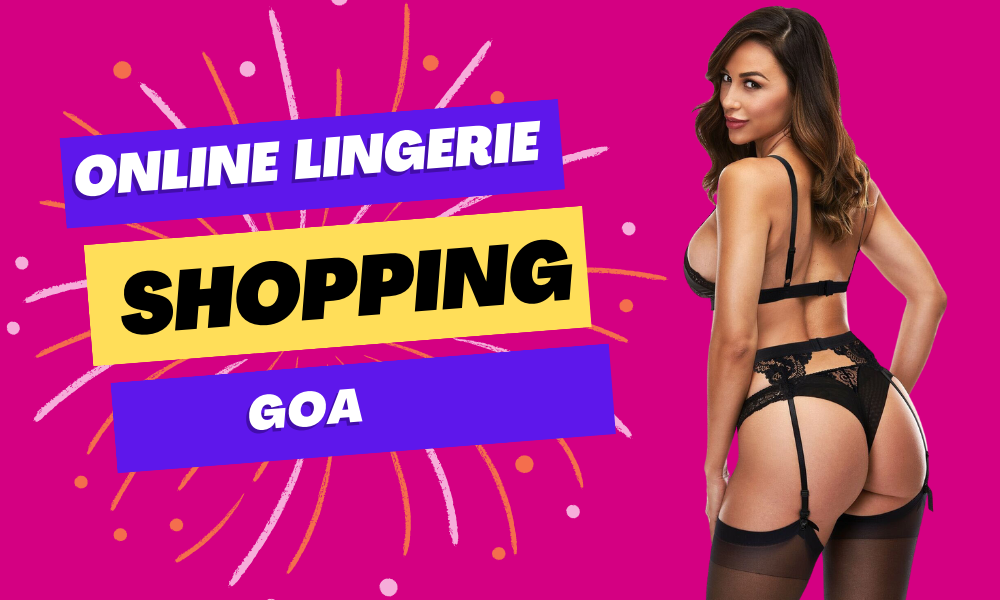 online lingerie shopping Goa