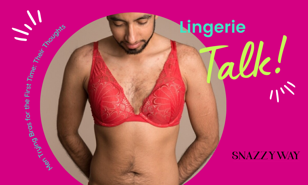 Men Trying Bras for the First Time, Their Thoughts